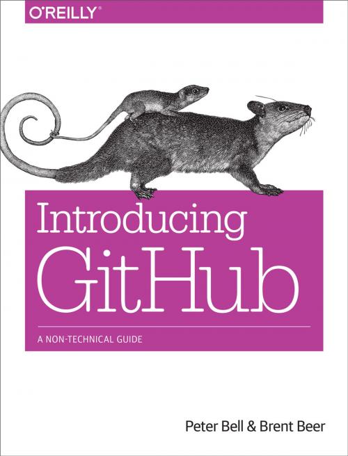 Cover of the book Introducing GitHub by Peter Bell, Brent Beer, O'Reilly Media