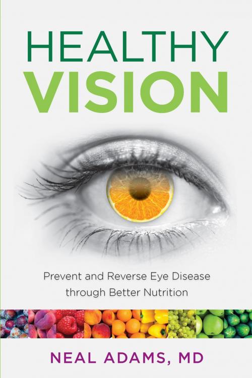 Cover of the book Healthy Vision by Neal Adams, Lyons Press