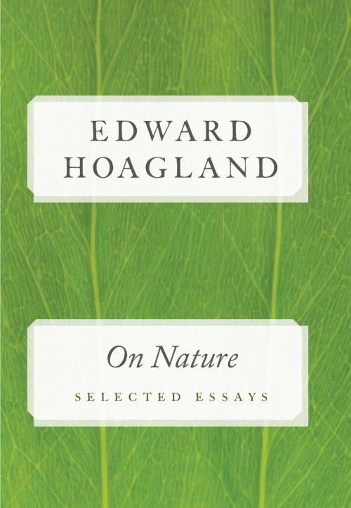 Cover of the book On Nature by Edward Hoagland, Lyons Press