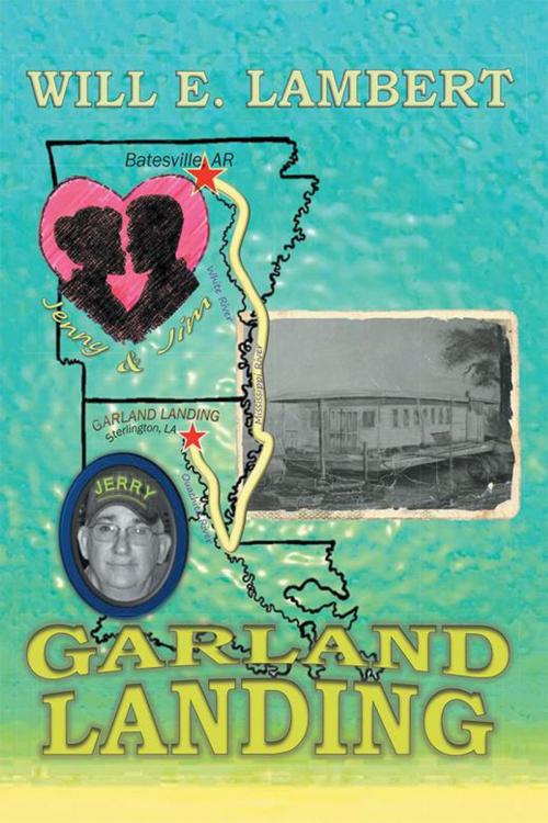 Cover of the book Garland Landing by Will E. Lambert, Xlibris US