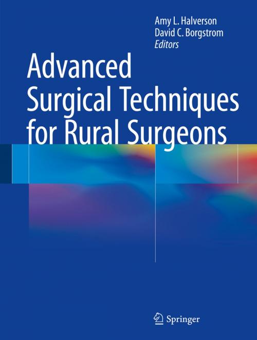 Cover of the book Advanced Surgical Techniques for Rural Surgeons by , Springer New York