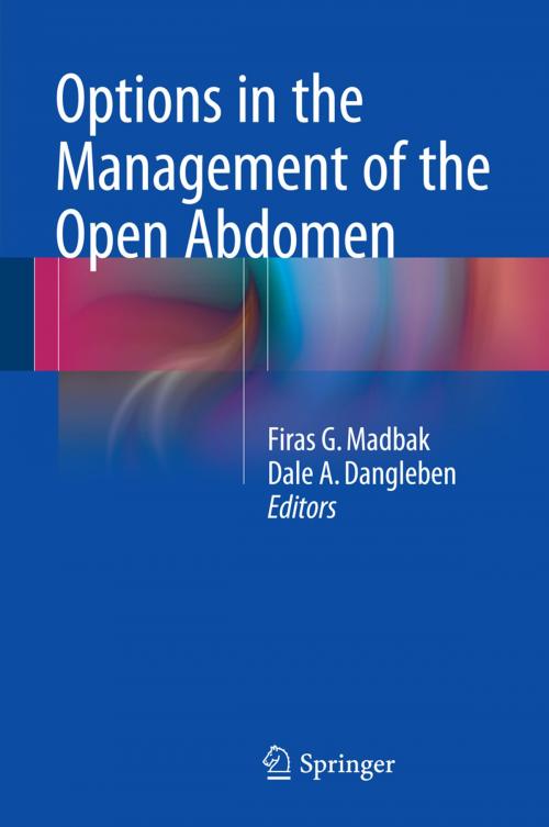 Cover of the book Options in the Management of the Open Abdomen by , Springer New York