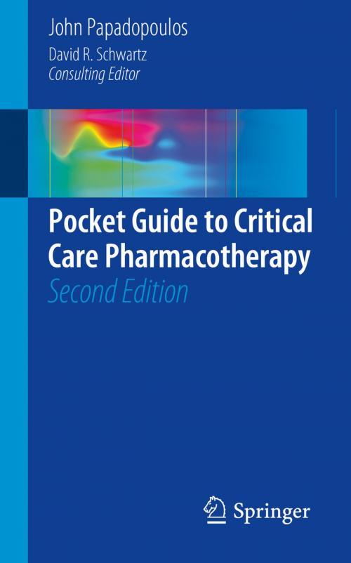 Cover of the book Pocket Guide to Critical Care Pharmacotherapy by John Papadopoulos, Springer New York