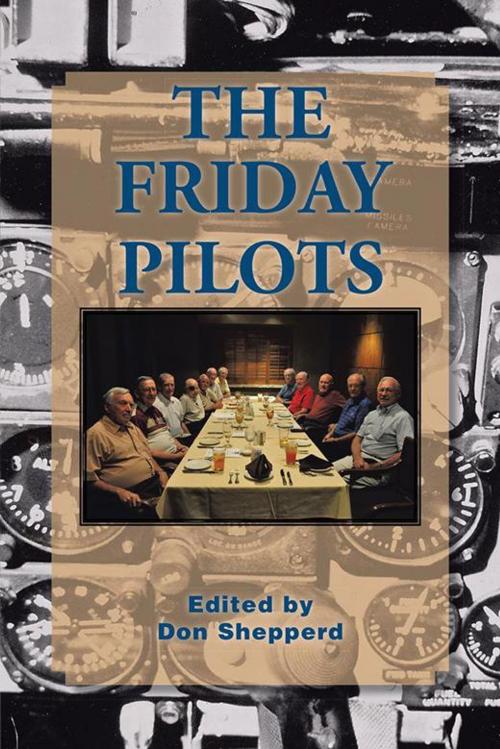 Cover of the book The Friday Pilots by Don Shepperd, AuthorHouse