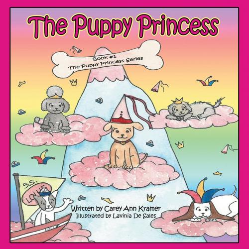 Cover of the book The Puppy Princess by Carey Ann Kramer, AuthorHouse