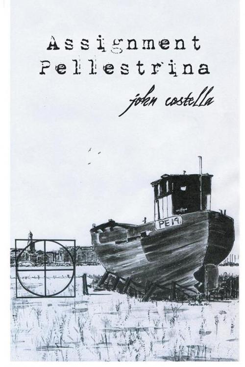 Cover of the book Assignment Pellestrina by John Costella, AuthorHouse UK
