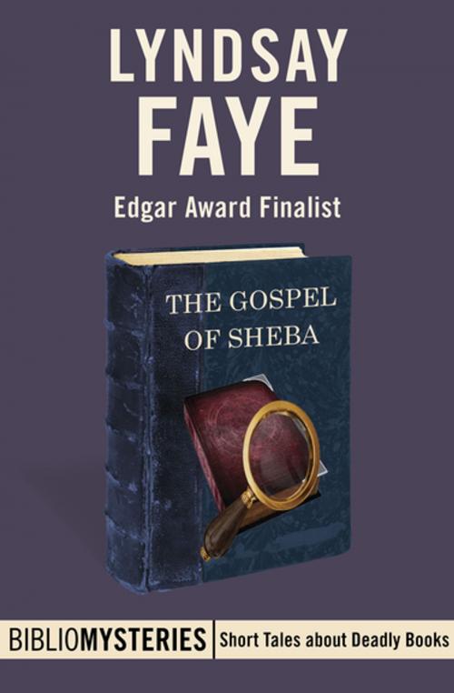Cover of the book The Gospel of Sheba by Lyndsay Faye, MysteriousPress.com/Open Road