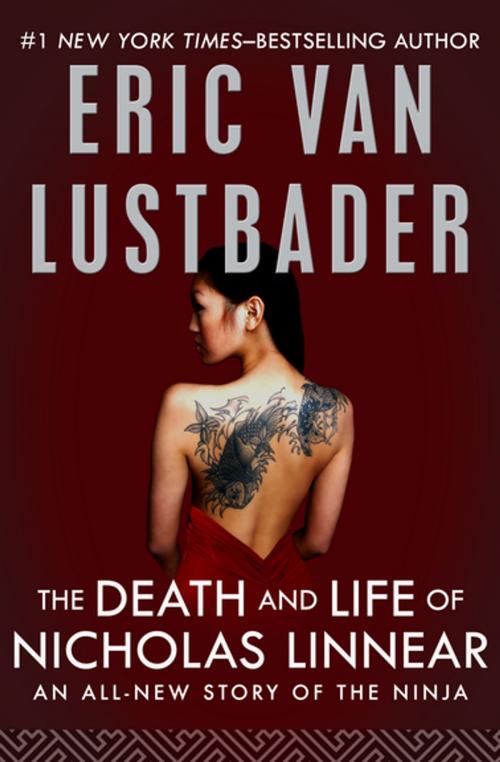 Cover of the book The Death and Life of Nicholas Linnear by Eric Van Lustbader, Open Road Media