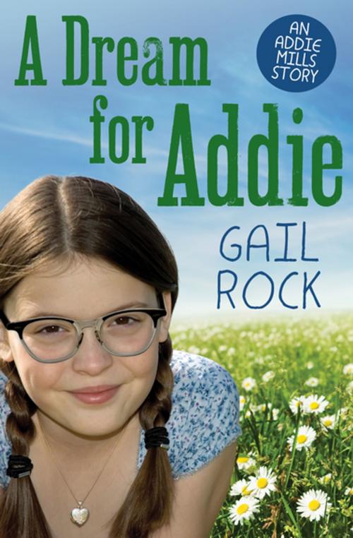 Cover of the book A Dream for Addie by Gail Rock, Open Road Media