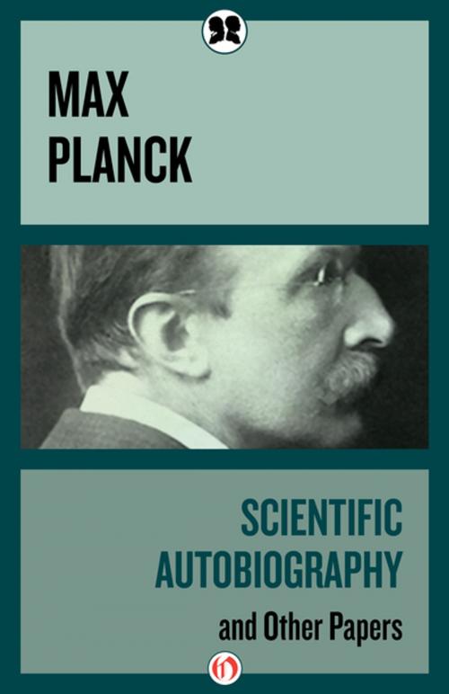 Cover of the book Scientific Autobiography by Max Planck, Philosophical Library/Open Road