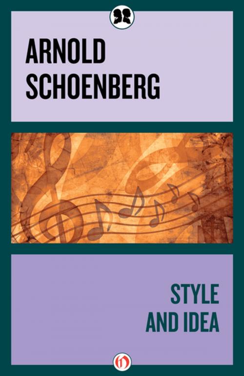 Cover of the book Style and Idea by Arnold Schoenberg, Philosophical Library/Open Road