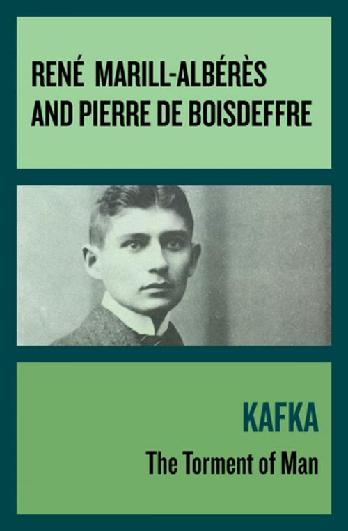 Cover of the book Kafka by René Marill-Albérès, Pierre de Boisdeffre, Philosophical Library/Open Road
