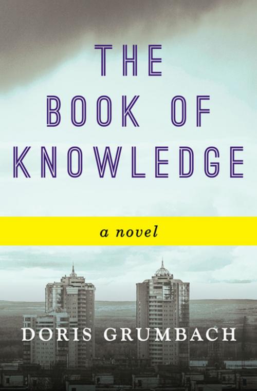 Cover of the book The Book of Knowledge by Doris Grumbach, Open Road Media