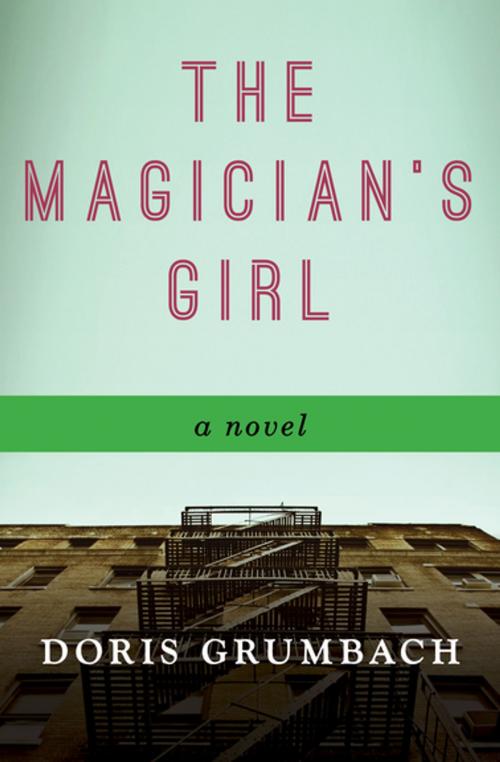 Cover of the book The Magician's Girl by Doris Grumbach, Open Road Media