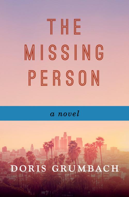 Cover of the book The Missing Person by Doris Grumbach, Open Road Media