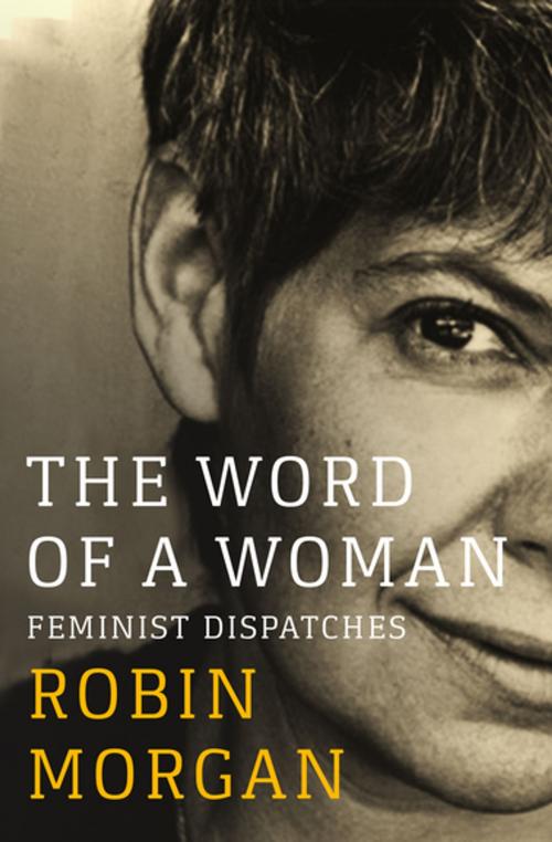 Cover of the book The Word of a Woman by Robin Morgan, Open Road Media