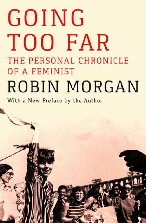 Cover of the book Going Too Far by Robin Morgan, Open Road Media