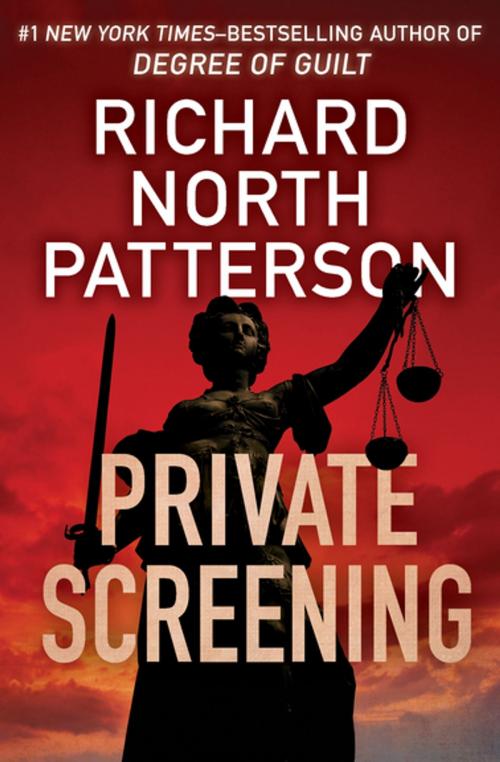 Cover of the book Private Screening by Richard North Patterson, Open Road Media