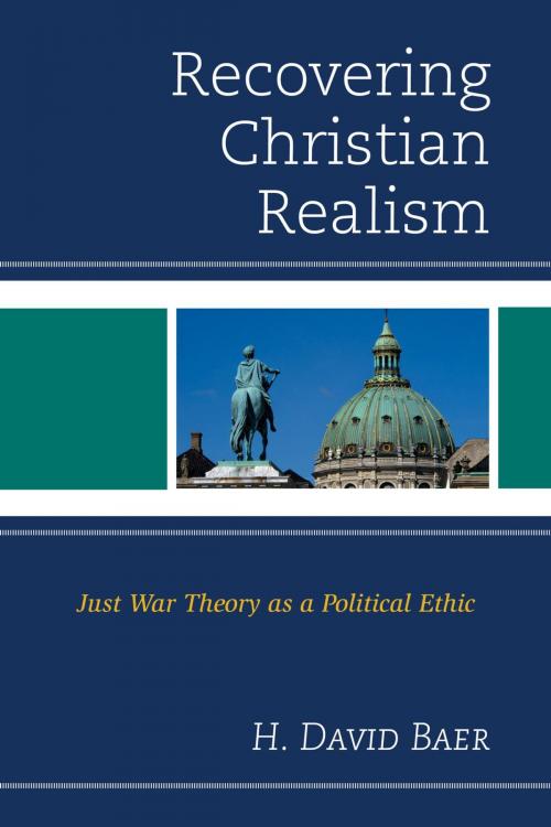 Cover of the book Recovering Christian Realism by H. David Baer, Lexington Books