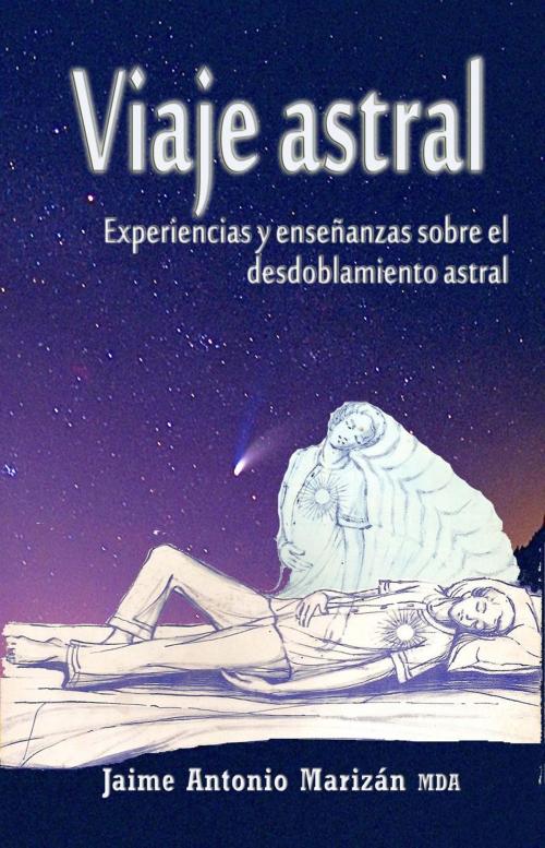 Cover of the book Viaje astral by Jaime Antonio Marizán, Crecem