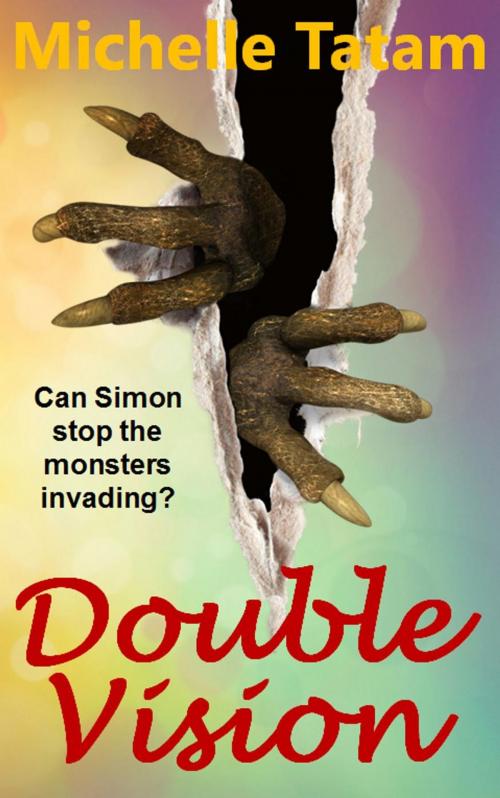 Cover of the book Double Vision by Michelle Tatam, Michelle Tatam