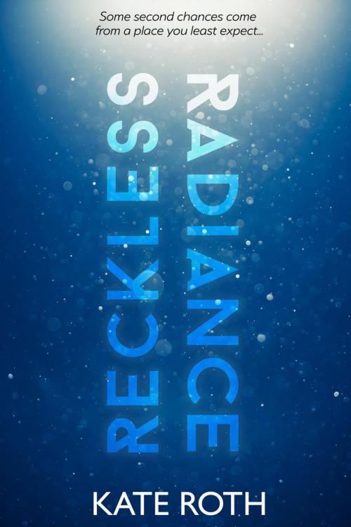 Cover of the book Reckless Radiance by Kate Roth, Kate Roth