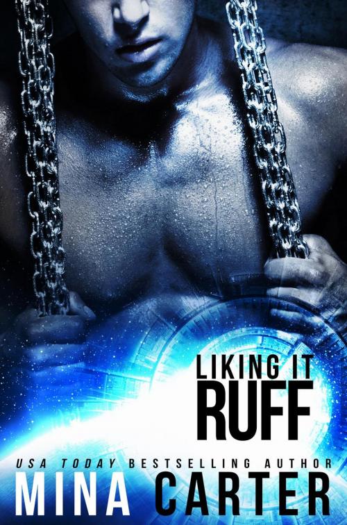 Cover of the book Liking it Ruff by Mina Carter, Mina Carter