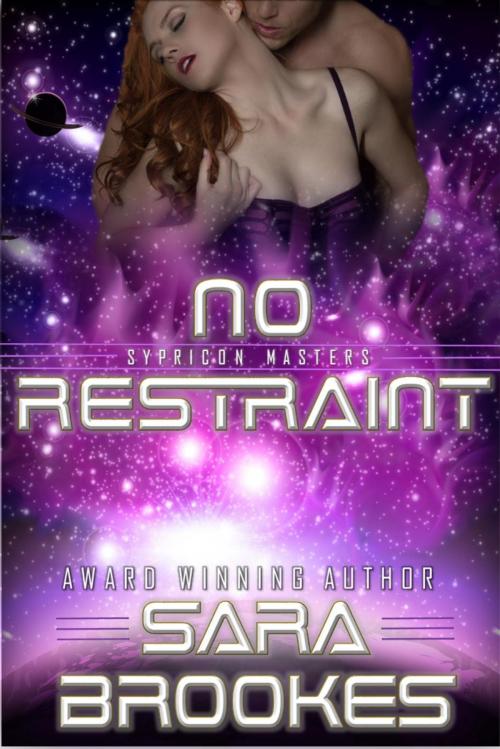 Cover of the book No Restraint by Sara Brookes, Silver Phoenix Labs
