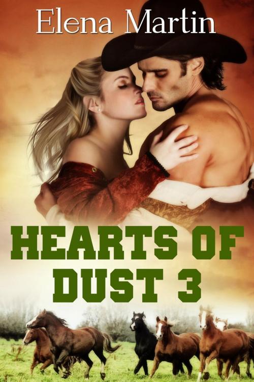 Cover of the book Hearts of Dust 3 by Elena Martin, Elena Martin