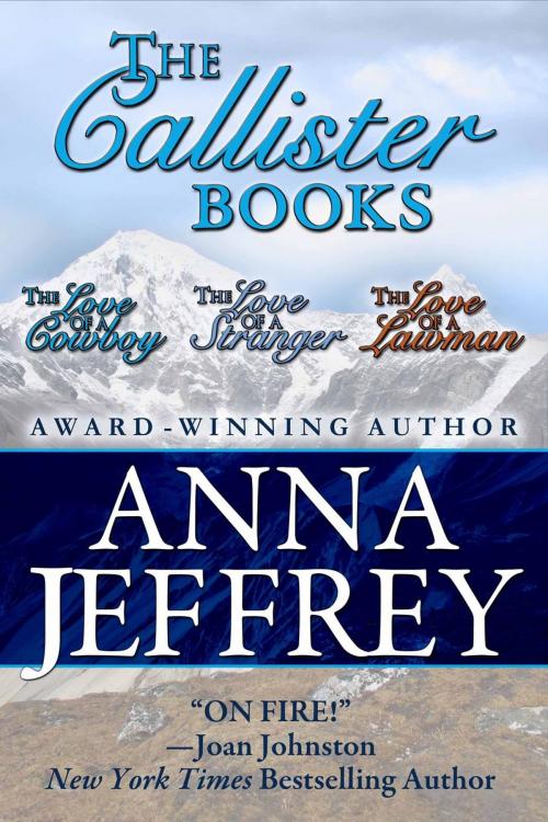 Cover of the book The Callister Books, Vol. 1,2,3 by Anna Jeffrey, Anna Jeffrey Books