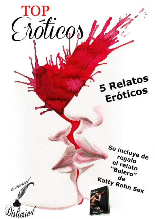 Cover of the book TOP Eróticos by Varios Autores, Editorial Disliesind Ltd