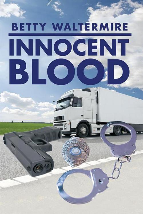Cover of the book Innocent Blood by Betty Waltermire, Xlibris US