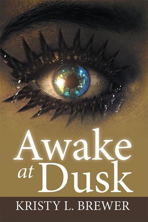 Cover of the book Awake at Dusk by Kristy L. Brewer, Xlibris US