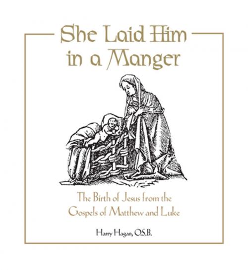 Cover of the book She Laid Him in a Manger by Harry Hagan, Abbey Press