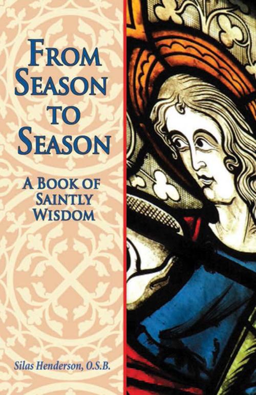 Cover of the book From Season to Season by Silas Henderson, O.S.B., Abbey Press