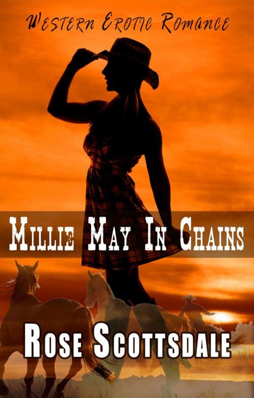 Cover of the book Mille May In Chains by Rose Scottsdale, Secret Seduction Press