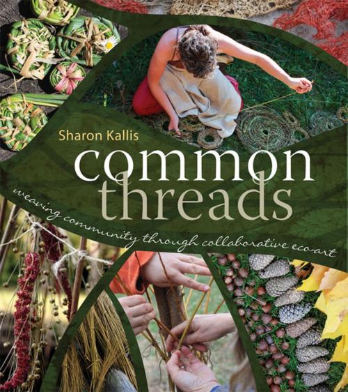 Cover of the book Common Threads by Sharon Kallis, New Society Publishers