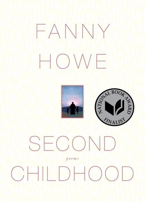 Cover of the book Second Childhood by Fanny Howe, Graywolf Press