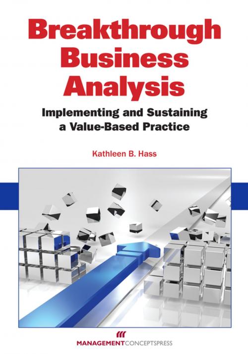Cover of the book Breakthrough Business Analysis by Kathleen B. Hass PMP, Berrett-Koehler Publishers