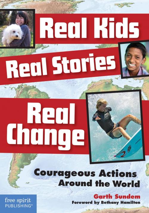 Cover of the book Real Kids, Real Stories, Real Change by Garth Sundem, Free Spirit Publishing