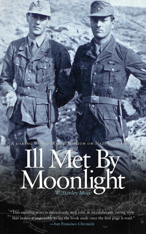 Cover of the book Ill Met by Moonlight by W. Stanley Moss, Patrick Leigh Fermor, Paul Dry Books