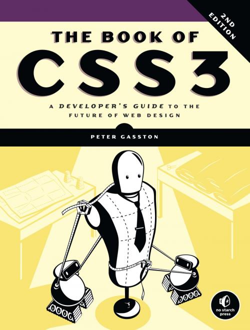 Cover of the book The Book of CSS3, 2nd Edition by Peter Gasston, No Starch Press