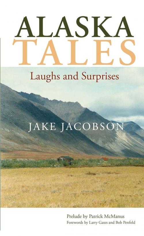 Cover of the book Alaska Tales by Jake Jacobson, Publication Consultants