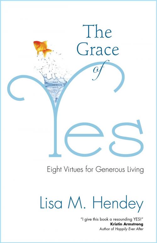 Cover of the book The Grace of Yes by Lisa M. Hendey, Ave Maria Press