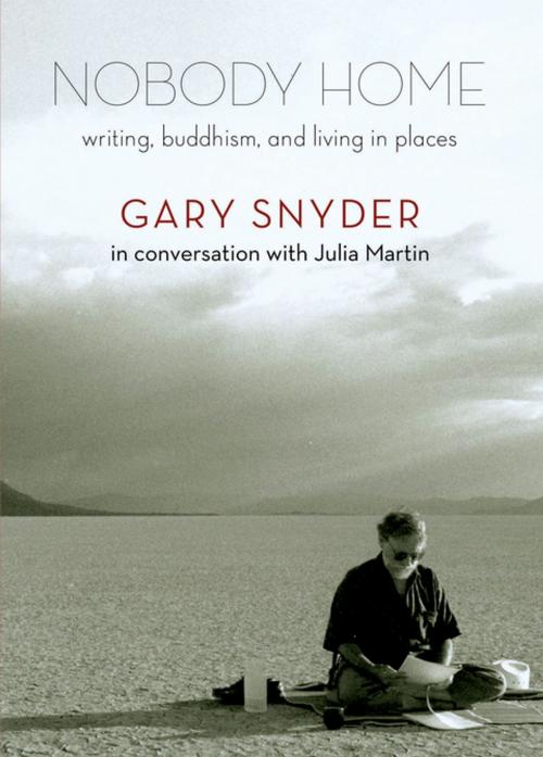 Cover of the book Nobody Home by Gary Snyder, Julia Martin, Trinity University Press