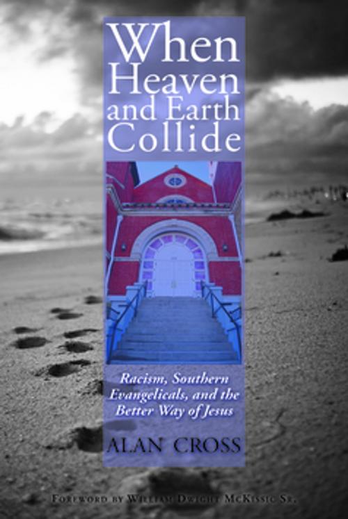 Cover of the book When Heaven and Earth Collide by Alan Cross, NewSouth Books
