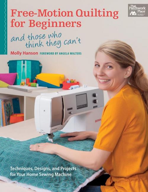 Cover of the book Free-Motion Quilting for Beginners by Molly Hanson, Martingale