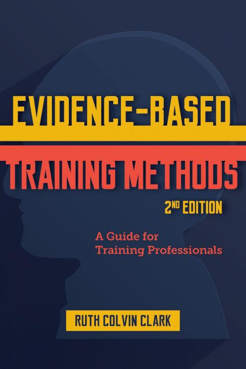 Cover of the book Evidence-Based Training Methods by Ruth Colvin Clark, Association for Talent Development