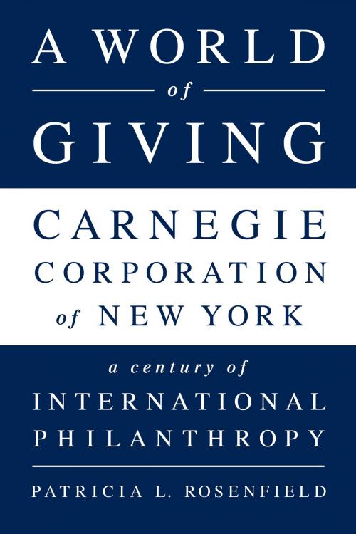 Cover of the book A World of Giving by Patricia L Rosenfield, PublicAffairs