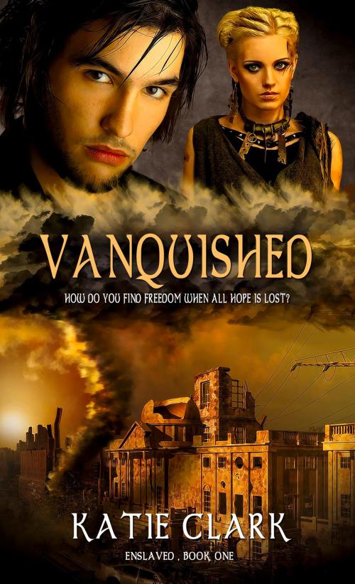 Cover of the book Vanquished by Katie Clark, Pelican Book Group